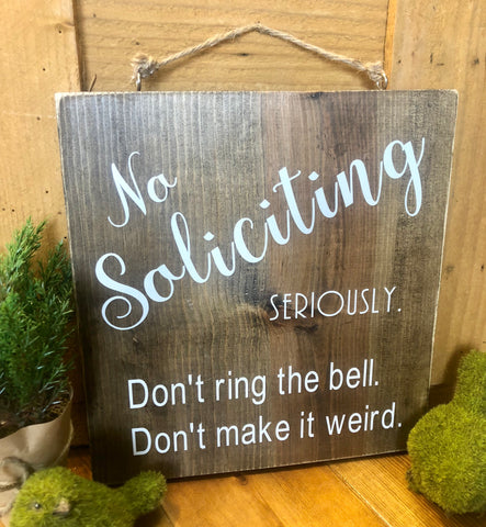 No Soliciting Front door Wood sign